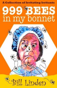 IMG: Bill Linden's 999 Bees in my Bonnet